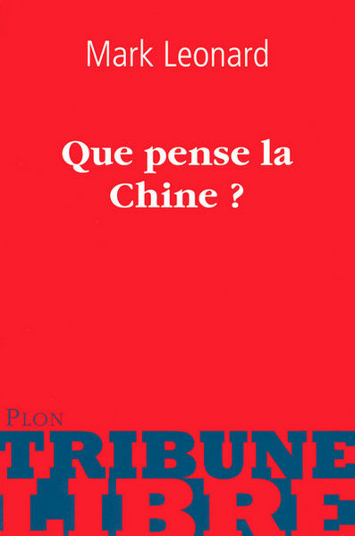 Que pense la Chine ? (9782259208758-front-cover)