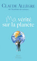 Ma vérité sur la planète (9782259206754-front-cover)