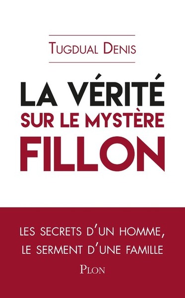La vérité sur le mystère Fillon (9782259282147-front-cover)