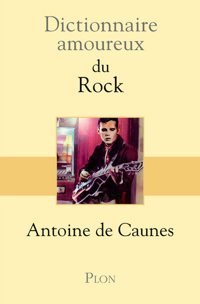 Dictionnaire amoureux du rock (9782259205757-front-cover)