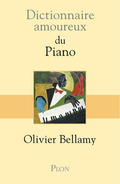 Dictionnaire amoureux du piano (9782259212311-front-cover)