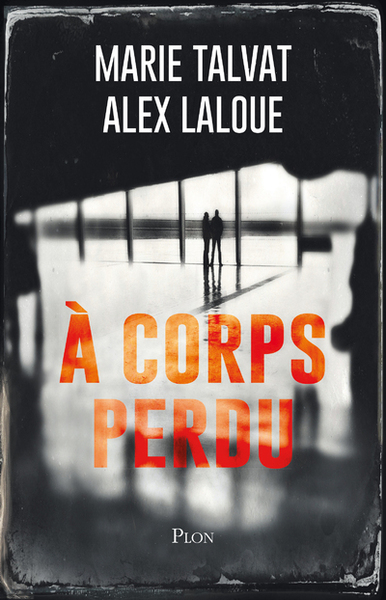 A corps perdu (9782259278225-front-cover)