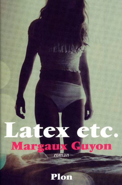 Latex, etc. (9782259214865-front-cover)