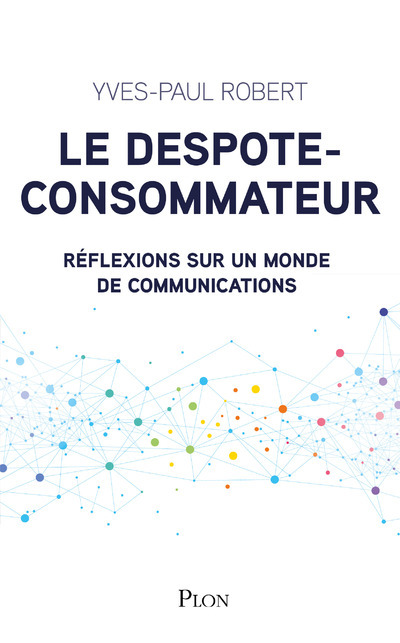 Le despote-consommateur (9782259259651-front-cover)