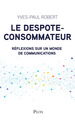 Le despote-consommateur (9782259259651-front-cover)