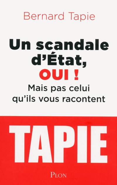 Un scandale d'Etat, oui ! Mais pas celui qu'ils vous racontent (9782259221559-front-cover)