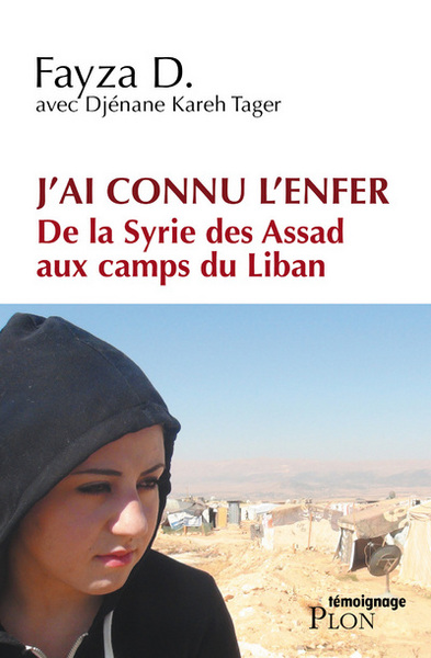 J'ai connu l'enfer de la Syrie des Assad aux camps du Liban (9782259222556-front-cover)