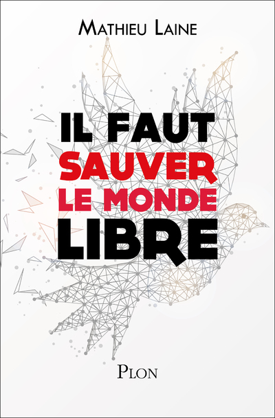 Il faut sauver le monde libre (9782259277150-front-cover)