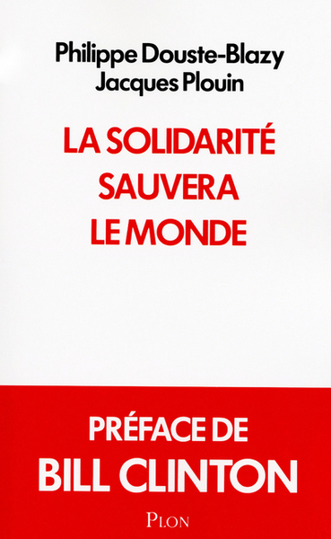 La solidarité sauvera le monde (9782259221672-front-cover)