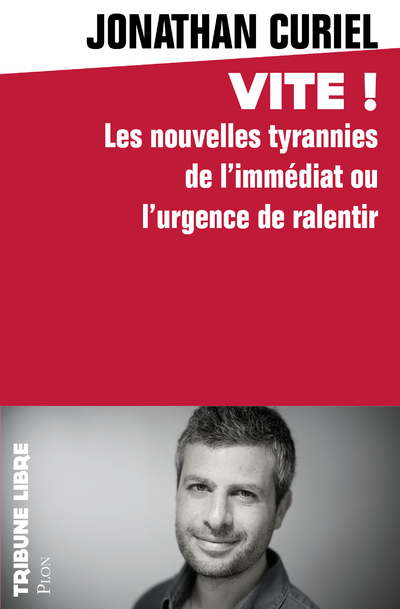 Vite ! - Les nouvelles tyrannies de l'immédiat ou l'urgence de ralentir (9782259277754-front-cover)