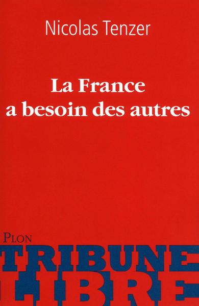 La France a besoin des autres (9782259216630-front-cover)