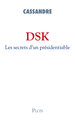 DSK les secrets d'un présidentiable (9782259212007-front-cover)