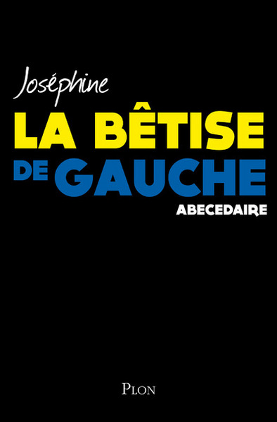 La bêtise de gauche (9782259227902-front-cover)