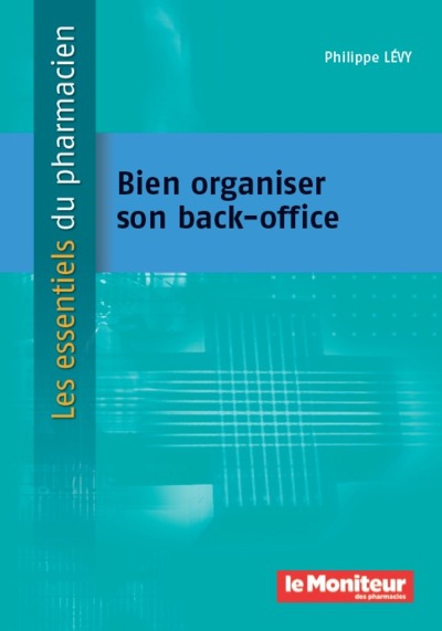 BIEN ORGANISER SON BACK OFFICE (9791090018570-front-cover)