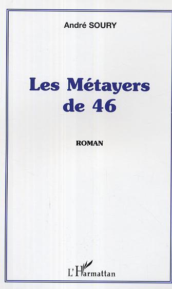 Les Métayers de 46 (9782296005563-front-cover)