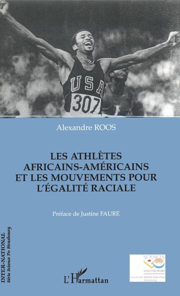 Les athlètes africains-américains et les mouvements pour l'égalité raciale (9782296028906-front-cover)