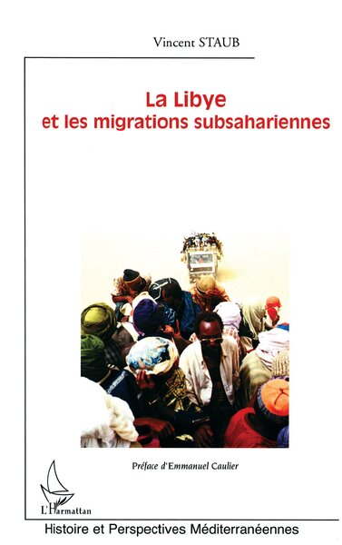 La Libye et les migrations subsahariennes (9782296017016-front-cover)
