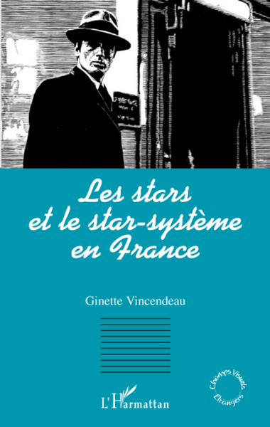 Les stars et le star-système en France (9782296066861-front-cover)