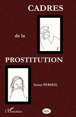 Cadres de la prostitution, Une discrimination institutionnalisée (9782296091054-front-cover)