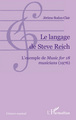 Le langage de Steve Reich, L'exemple de Music for 18 musicians (1976) (9782296057548-front-cover)