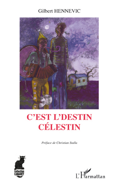 C'est l'destin Célestin (9782296069084-front-cover)