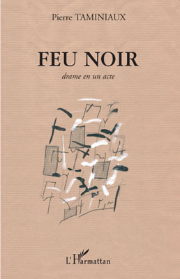 Feu noir, Drame en un acte (9782296095137-front-cover)