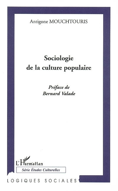 Sociologie de la culture populaire (9782296029750-front-cover)