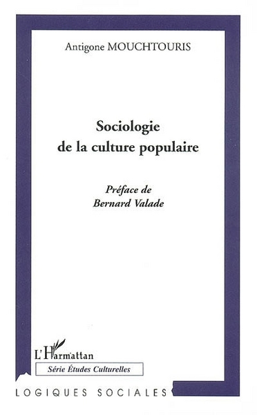 Sociologie de la culture populaire (9782296029750-front-cover)