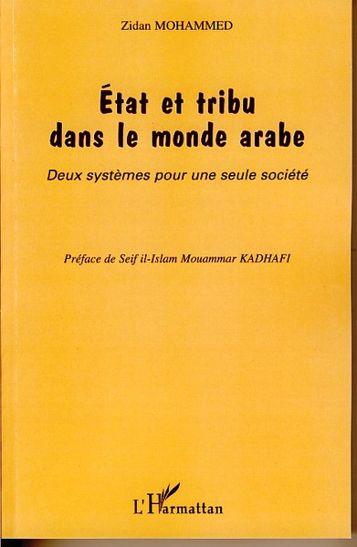 Etat et tribu dans le monde arabe, Deux systèmes pour une seule société (9782296036086-front-cover)