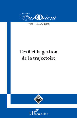 Eurorient, L'exil et la gestion de la trajectoire (9782296097582-front-cover)