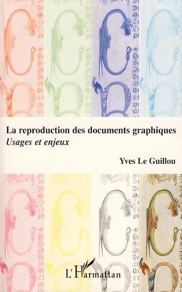 La reproduction des documents graphiques, Usages et enjeux (9782296042988-front-cover)