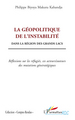 La géopolitique de l'instabilité, Dans la région des grands lacs - Réflexions sur les réfugiés, ces acteurs/auteurs des mutation (9782296070509-front-cover)