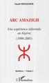 ABC AMAZIGH, Une expérience éditoriale en Algérie (1996-2001) - Volume 2 (9782296007819-front-cover)