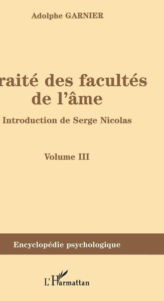 Traité des facultés de l'âme, Volume III (9782296028203-front-cover)