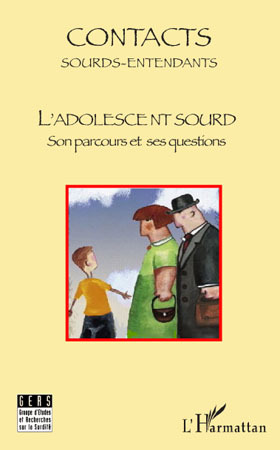 L'adolescent sourd, Son parcours et ses questions (9782296099555-front-cover)