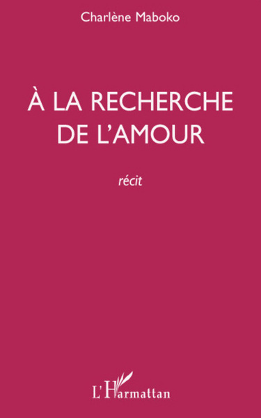 A la recherche de l'amour (9782296079984-front-cover)