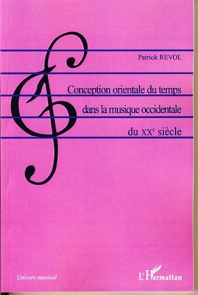 Conception orientale du temps dans la musique occidentale du XXè siècle (9782296031562-front-cover)
