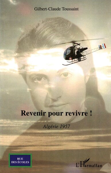 Revenir pour revivre !, Algérie 1957 (9782296078604-front-cover)