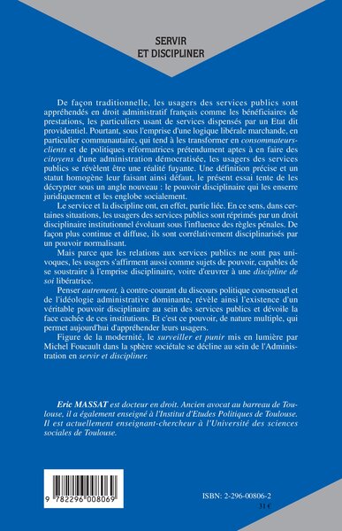 Servir et discipliner, Essai sur les relations des usagers aux services publics (9782296008069-back-cover)