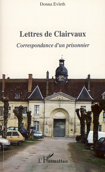 Lettres de Clairvaux, Correspondance d'un prisonnier (9782296050280-front-cover)