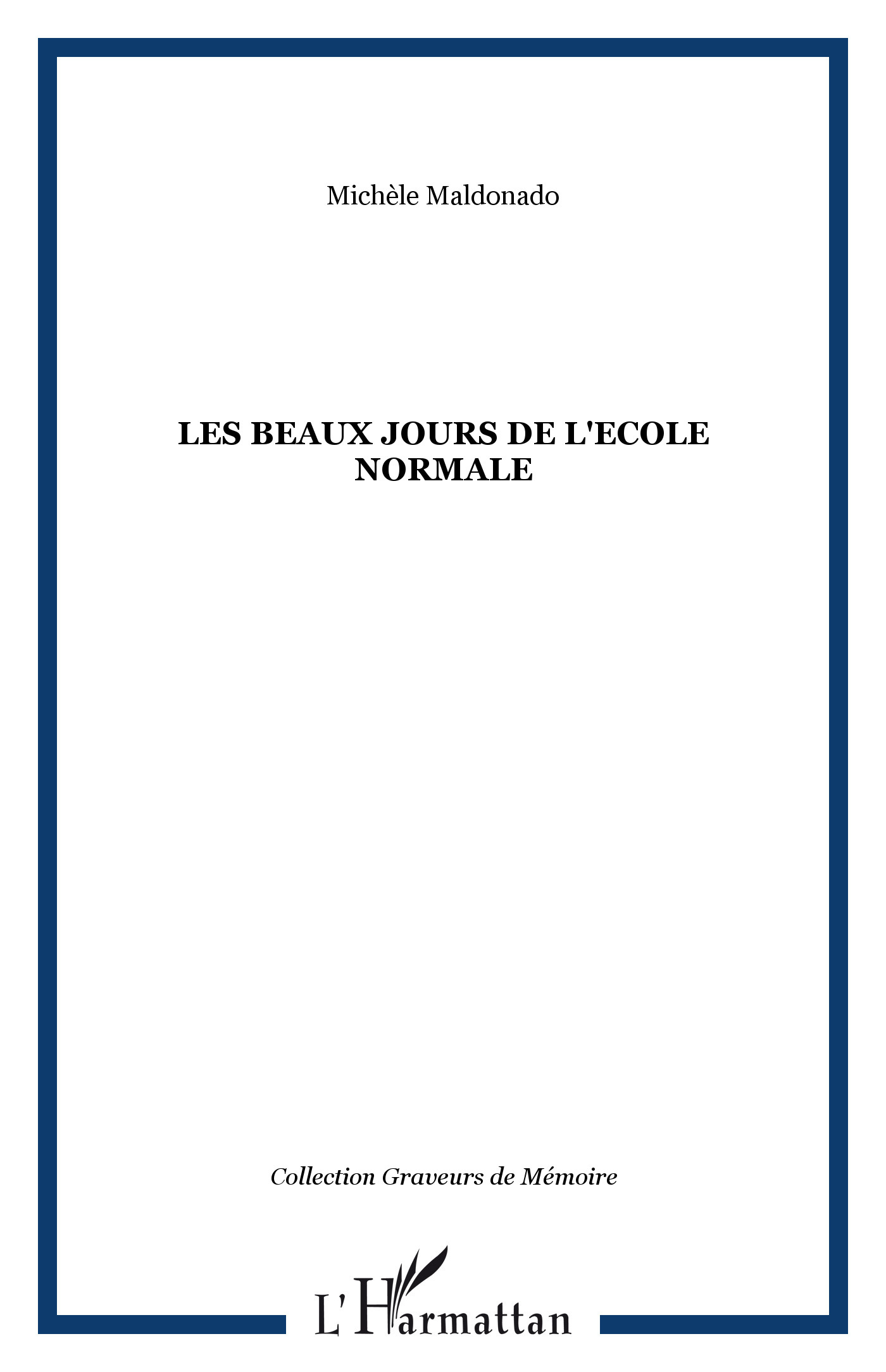 Les beaux jours de l'Ecole Normale (9782296073258-front-cover)