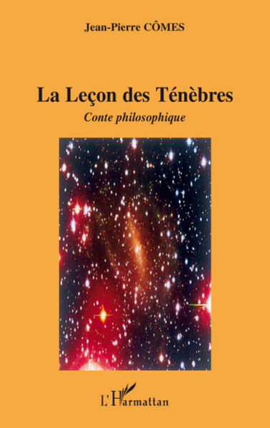 La leçon des ténèbres, Conte philosophique (9782296065888-front-cover)