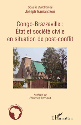 Congo-Brazzaville état et société civile en situation de post-conflit (9782296057944-front-cover)