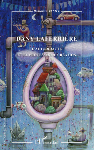 Dany Laferrière, L'autodidacte et le processus de création (9782296062788-front-cover)