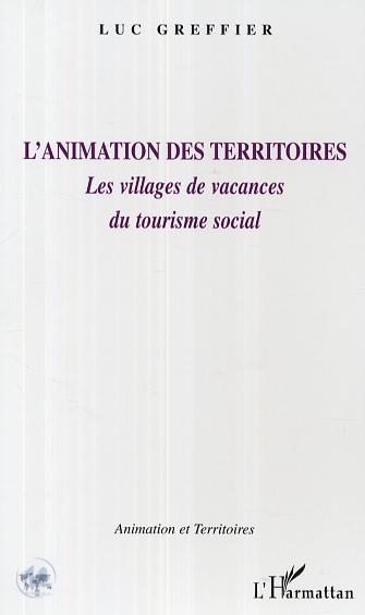 L'animation des territoires, Les villages de vacances du tourisme social (9782296000490-front-cover)