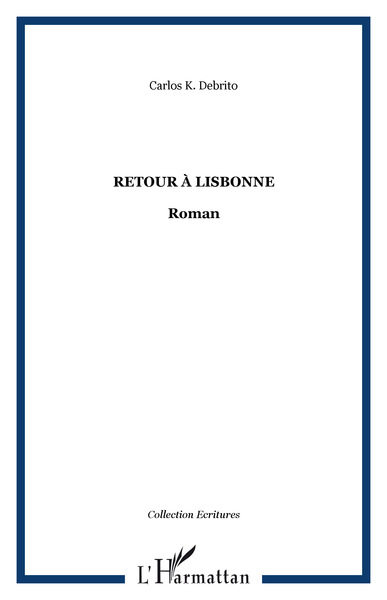 Retour à Lisbonne, Roman (9782296057708-front-cover)