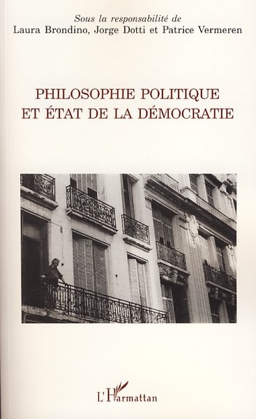 Philosophie politique et état de la démocratie (9782296044371-front-cover)