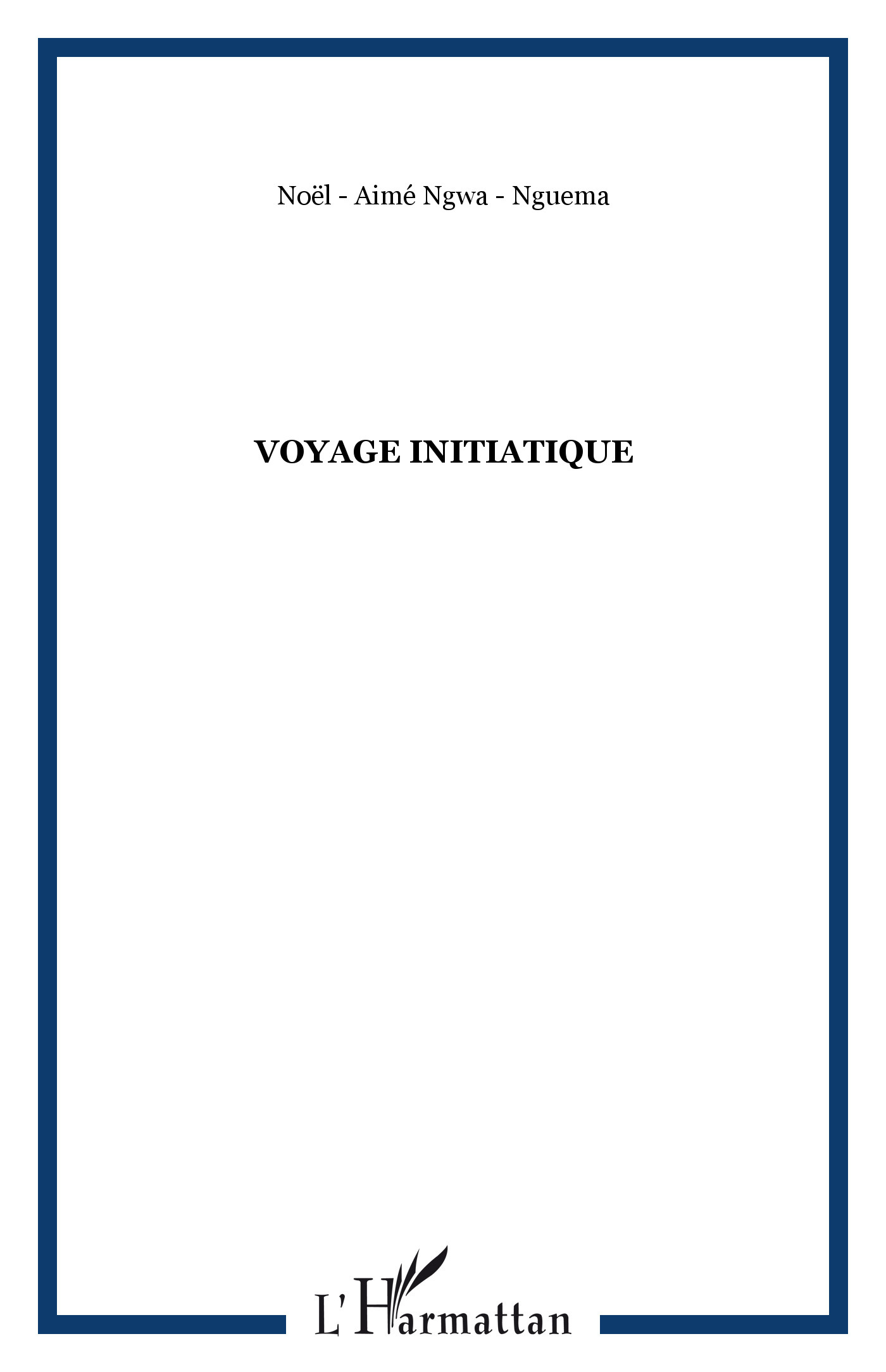 Voyage initiatique (9782296050082-front-cover)