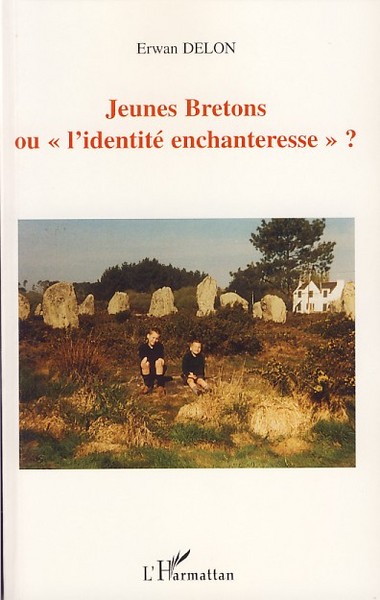 Jeunes Bretons ou "l'identité enchanteresse"? (9782296040472-front-cover)