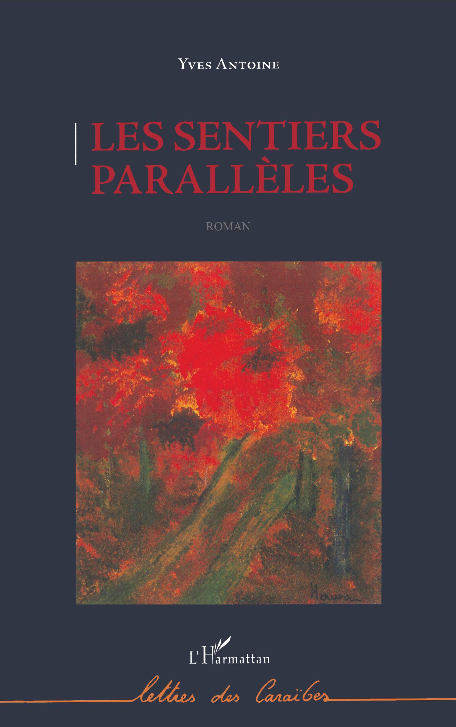 Les sentiers parallèles, Roman (9782296046986-front-cover)